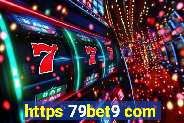 https 79bet9 com